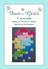 4" 'QAYG' House Pattern