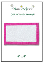'Quilt As You Go' Rectangle Template - 6" x 4"