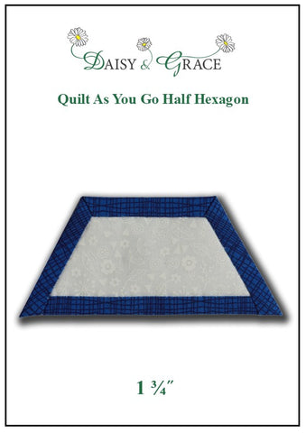 "Quilt As You Go" Template - 1 3/4" Half Hexagon