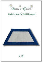 "Quilt As You go" Template - 2 1/2" Half Hexagon