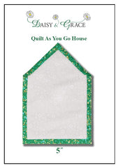 "Quilt As You go" Template - 5" House
