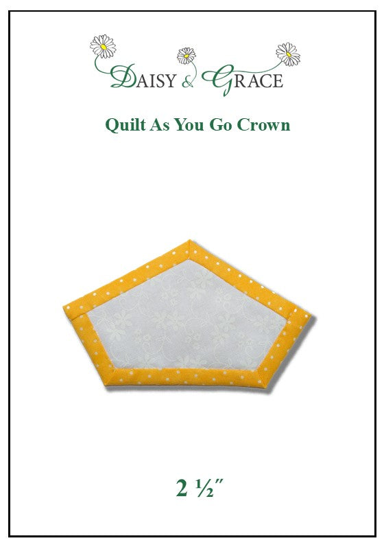 "Quilt As You Go" Template 2 1/2" Crown Daisy and Grace