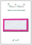 'Quilt As You Go' Rectangle Template - 6" x 3"